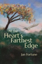 At the Heart's Farthest Edge