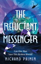 Reluctant Messenger