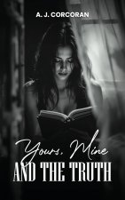 Yours, Mine And The Truth