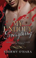 My Unholy Everything