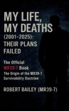 My Life, My Deaths (2001-2025)