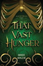 That Vast Hunger