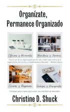 Organízate, Permanece Organizado