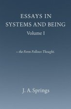 Essays in Systems and Being