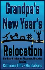 Grandpa's New Year's Relocation