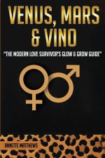 VENUS, MARS & VINO