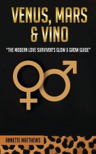 VENUS, MARS & VINO