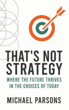 That's Not Strategy