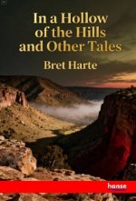 In a Hollow of the Hills and Other Tales