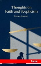 Thoughts on Faith and Scepticism