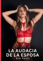 La audacia de la esposa