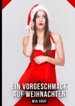 Ein Vorgeschmack auf Weihnachten