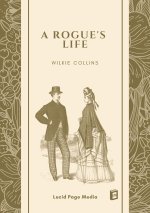 A Rogue's Life