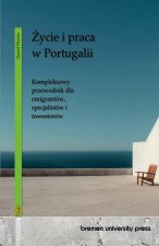 ¿ycie i praca w Portugalii