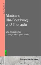 Moderne HIV-Forschung und Therapie