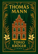Thomas Mann: Tonio Kröger. Vollständige Neuausgabe