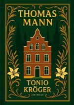 Thomas Mann: Tonio Kröger. Vollständige Neuausgabe