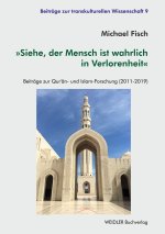 Siehe, der Mensch ist wahrlich in Verlorenheit