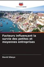 Facteurs influençant la survie des petites et moyennes entreprises