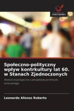 Spo¿eczno-polityczny wp¿yw kontrkultury lat 60. w Stanach Zjednoczonych