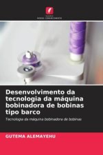 Desenvolvimento da tecnologia da máquina bobinadora de bobinas tipo barco