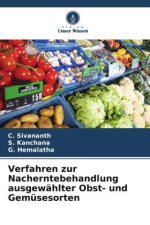Verfahren zur Nacherntebehandlung ausgewählter Obst- und Gemüsesorten