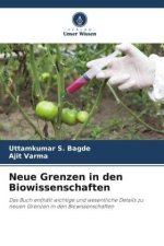 Neue Grenzen in den Biowissenschaften