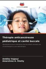 Thérapie anticancéreuse pédiatrique et cavité buccale