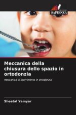 Meccanica della chiusura dello spazio in ortodonzia