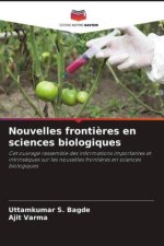 Nouvelles frontières en sciences biologiques