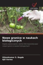 Nowe granice w naukach biologicznych