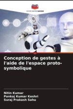 Conception de gestes à l'aide de l'espace proto-symbolique