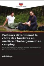 Facteurs déterminant le choix des touristes en matière d'hébergement en camping