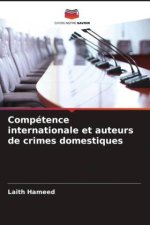 Compétence internationale et auteurs de crimes domestiques