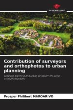 Contribution of surveyors and orthophotos to urban planning