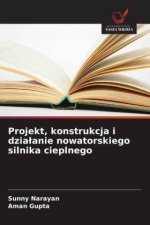 Projekt, konstrukcja i dzia¿anie nowatorskiego silnika cieplnego