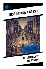 Die Geschichte als System