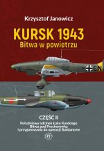 Kursk 1943. Bitwa w powietrzu Część 2. Południowy odcinek Łuku Kurskiego