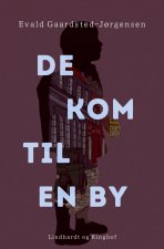 De kom til en by