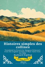 Histoires simples des collines | French Version of Plain Tales From The Hills