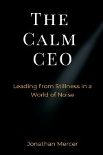 The Calm CEO