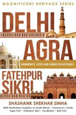 Delhi, Agra, Fatehpur Sikri