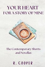 Your Heart For a Story of Mine