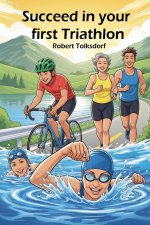 Succeed in your first triathlon