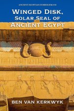 Winged Disk, Solar Seal of Ancient Egypt