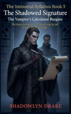 The Shadowed Signature