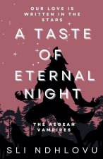 A Taste Of Eternal Night