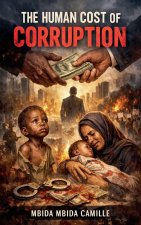 The Human Cost of Corruption