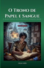 O Trono de Papel e Sangue