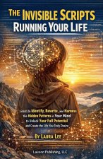 The Invisible Scripts Running Your Life